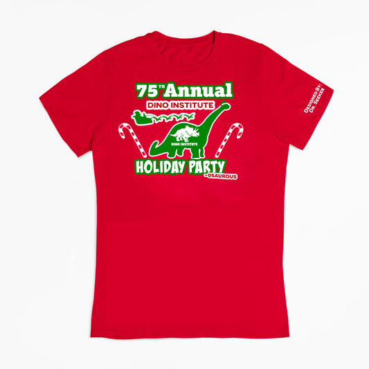 "75th Annual Dino Institute Holiday Party" T-Shirt